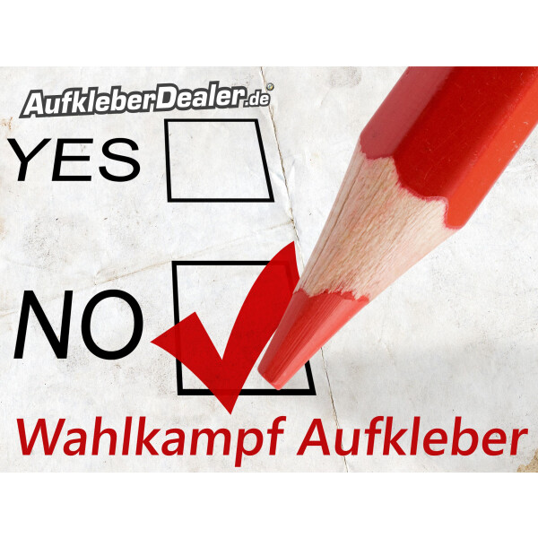 Aufkleber für Ihren Wahlkampf