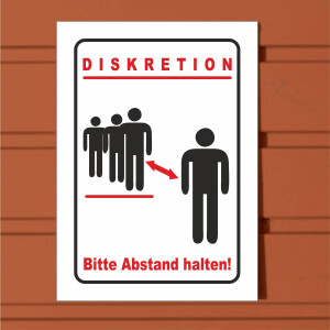 Diskretion - Bitte Abstand halten! Schild, incl. Schaumstoffklebepunkten zur Befestigung geliefert! DIN A5 (14,8 x 21,0 cm)