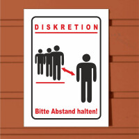 Diskretion - Bitte Abstand halten! Schild, incl....