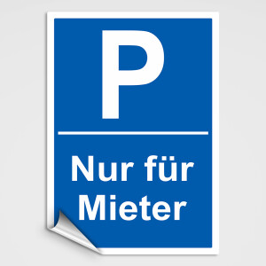 Hinweisschild - Parkplatz nur f&uuml;r Mieter