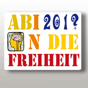 Abituraufkleber "Ab in die Freiheit"