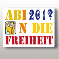 Abituraufkleber &quot;Ab in die Freiheit&quot;