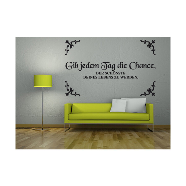 Wandtattoo-WallArt "gib jeden Tag..."