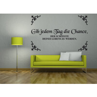 Wandtattoo-WallArt "gib jeden Tag..."