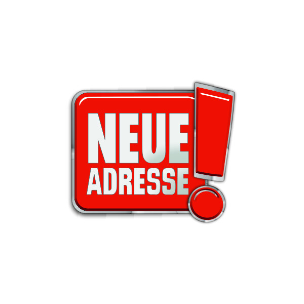 neue Adresse Aufkleber oder als Adhäsionsfolie erhätlich