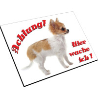 Chihuahua Schild - Hier wache ich!