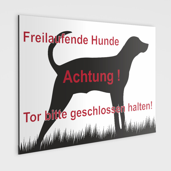 Schild - freilaufende Hunde, bitte Tür geschlossen halten!