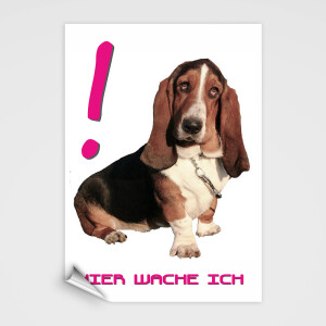 Basset Hunde Schild - HIER WACHE ICH!