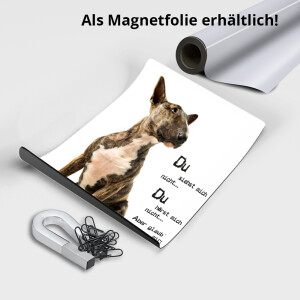 Bullterrier Schild - Du siehst mich nicht ...