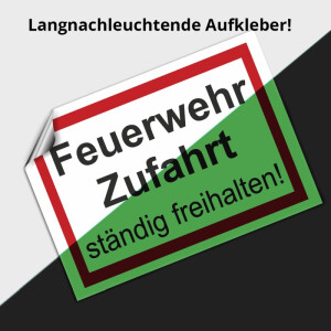 Feuerwehrzufahrt st&auml;ndig freihalten Schild