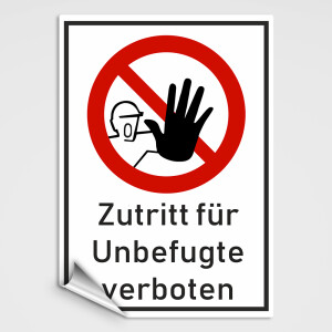 Verboten! Zutritt verboten Schild. Unbefugte haben keinen Zutritt!