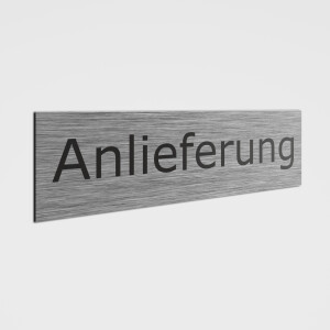 Hinweisschild Anlieferung - Alu silber gebürstet