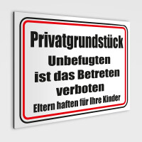 Schild Privatgrundstück - Unbefugten ist das...